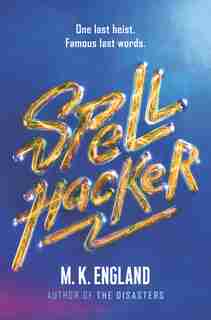 Spellhacker by M. K. England