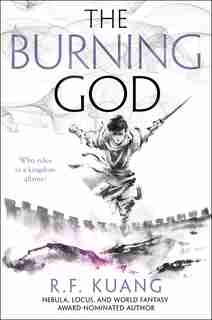 The Burning God by R. F Kuang