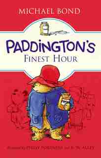 Paddington's Finest Hour by Michael Bond