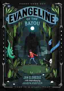 Evangeline Of The Bayou by Jan Eldredge
