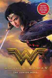 Wonder Woman: The Junior Novel by Steve Korte