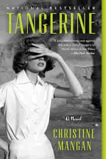 Tangerine: A Novel by Christine Mangan