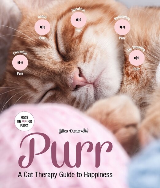 Purr: A Cat Therapy Guide To Happiness by Gilles Diederichs
