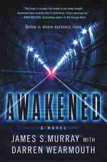 Awakened: A Novel by James S Murray