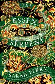 The Essex Serpent: A Novel by Sarah Perry