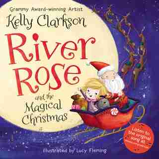 River Rose And The Magical Christmas by Kelly Clarkson