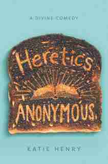 Heretics Anonymous by Katie Henry