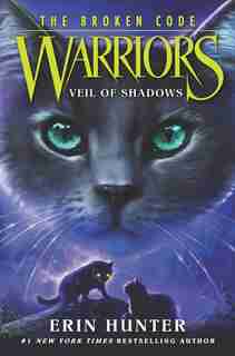 Warriors: The Broken Code #3: Veil Of Shadows by Erin Hunter