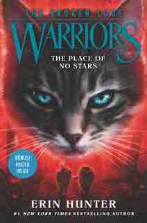 Warriors: The Broken Code #5: The Place Of No Stars by Erin Hunter