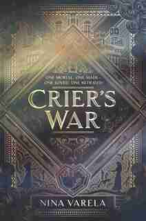 Crier's War by Nina Varela