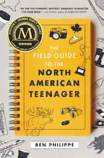 The Field Guide To The North American Teenager by Ben Philippe