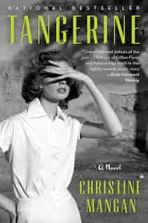 Tangerine: A Novel by Christine Mangan