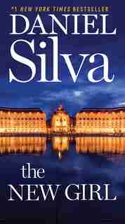 The New Girl: A Novel by Daniel Silva
