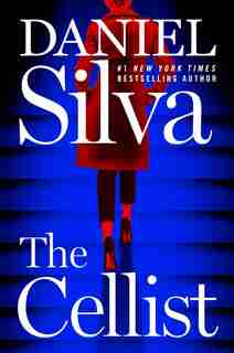 The Cellist: A Novel by Daniel Silva
