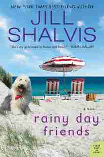 Rainy Day Friends: A Novel by Jill Shalvis