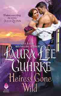 Heiress Gone Wild: Dear Lady Truelove by Laura Lee Guhrke