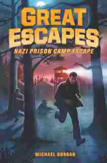 Great Escapes #1: Nazi Prison Camp Escape by Michael Burgan