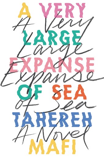 A Very Large Expanse Of Sea by Tahereh Mafi
