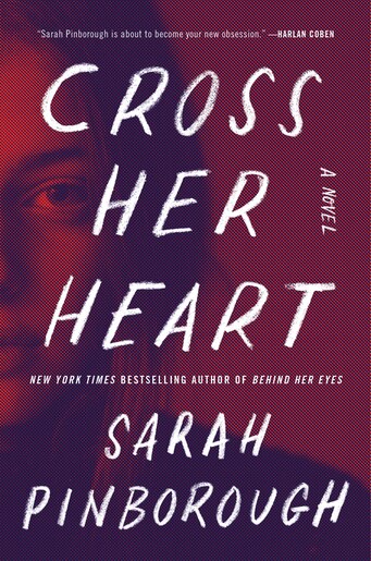 Cross Her Heart: A Novel de Sarah Pinborough