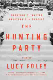The Hunting Party: A Novel by Lucy Foley