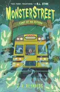Monsterstreet #4: Camp Of No Return by J. H. Reynolds