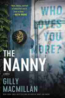 The Nanny: A Novel by Gilly Macmillan