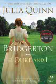 The Duke And I: Bridgerton by Julia Quinn
