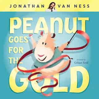 Peanut Goes For The Gold by Jonathan Van Ness