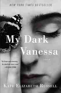 My Dark Vanessa: A Novel by Kate Elizabeth Russell