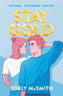 Stay Gold by Tobly Mcsmith