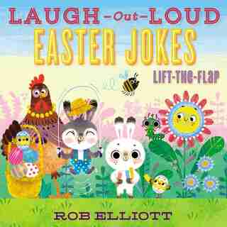 Laugh-out-loud Easter Jokes: Lift-the-flap by Rob Elliott