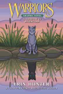 Warriors: A Shadow In Riverclan by Erin Hunter