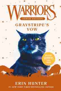 Warriors Super Edition: Graystripe's Vow by Erin Hunter