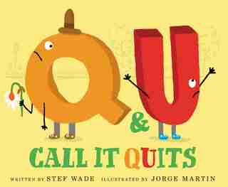 Q And U Call It Quits by Stef Wade