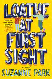 Loathe At First Sight: A Novel by Suzanne Park