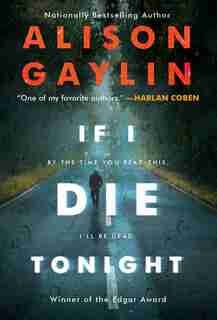 If I Die Tonight: A Novel by Alison Gaylin