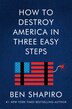 How To Destroy America In Three Easy Steps