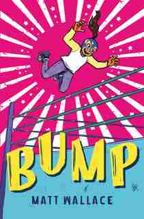 Bump by Matt Wallace
