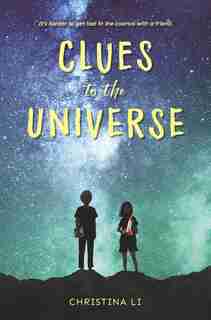 Clues To The Universe by Christina Li