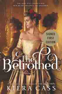 The Betrothed (Signed Edition) by Kiera Cass