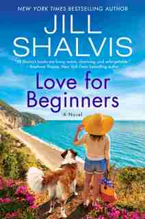 Love For Beginners: A Novel by Jill Shalvis