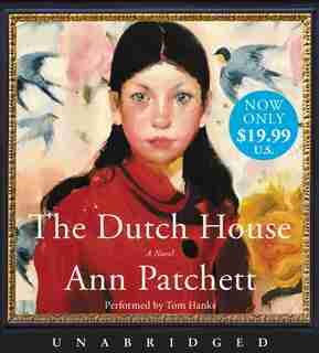 The Dutch House Low Price Cd: A Novel by Ann Patchett