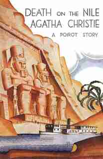 Death On The Nile Classic Edition: A Hercule Poirot Mystery by AGATHA CHRISTIE