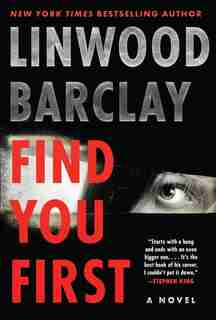 Find You First: A Novel by Linwood Barclay