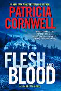 Flesh And Blood by Patricia Cornwell
