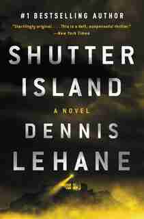 Shutter Island: A Novel by Dennis Lehane