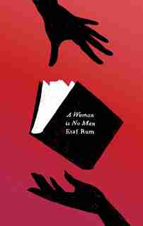 A Woman Is No Man: A Novel by Etaf Rum