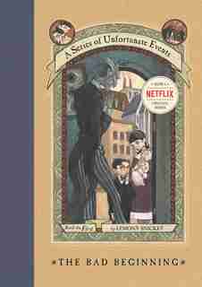 A Series Of Unfortunate Events #1: The Bad Beginning by Lemony Snicket