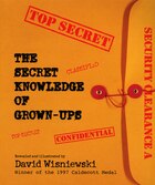The Secret Knowledge Of Grown-ups