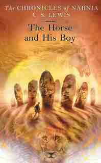 The Horse and His Boy by C. S. Lewis
